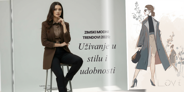 Zimski modni trendovi 2025: Uživanje u stilu i udobnosti